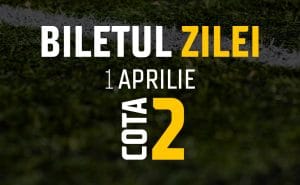 Biletul Zilei Cota 2 01.04.2025