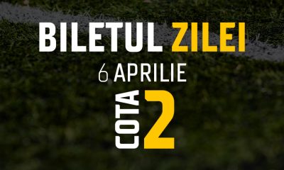 Biletul Zilei Cota 2 06.04.2025