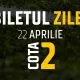 Biletul Zilei Cota 2 22.04.2025